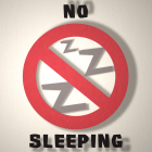 No Sleeping